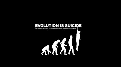 evolution is suicide